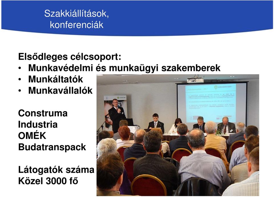 szakemberek Munkáltatók Munkavállalók