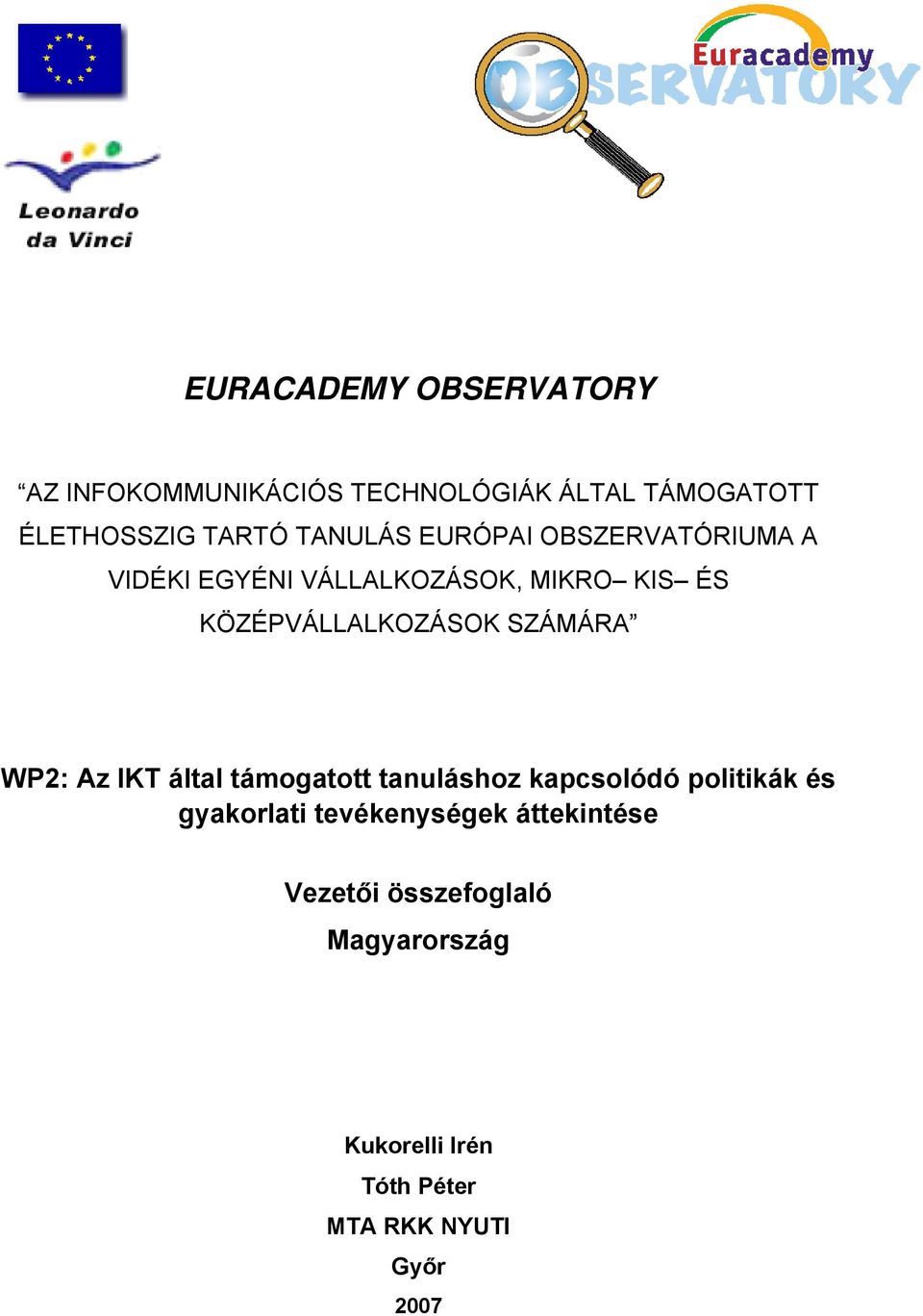 SZÁMÁRA WP2: Az IKT által támogatott tanuláshoz kapcsolódó politikák és gyakorlati