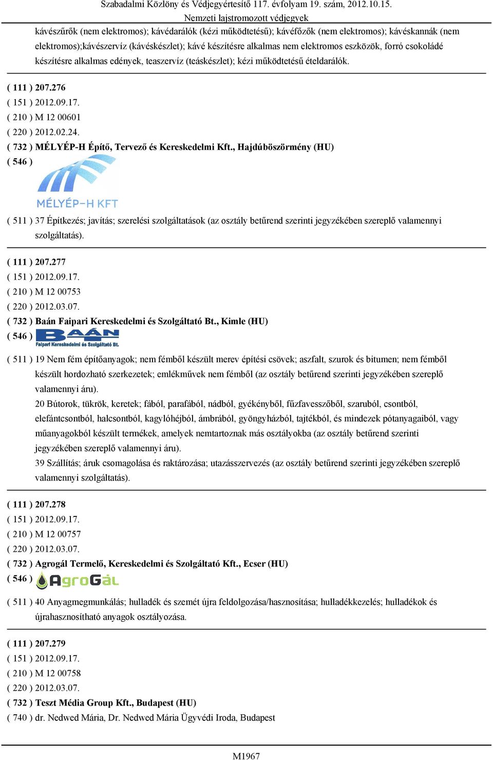 ( 732 ) MÉLYÉP-H Építő, Tervező és Kereskedelmi Kft.