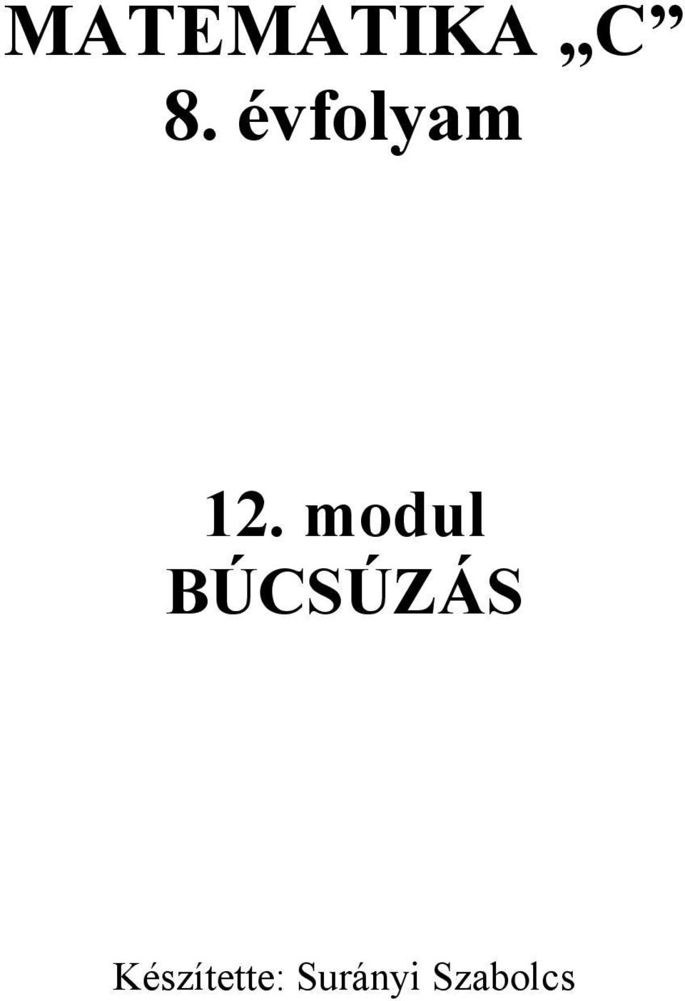 modul BÚCSÚZÁS