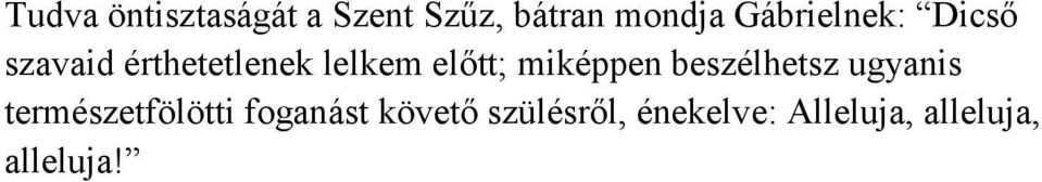miképpen beszélhetsz ugyanis természetfölötti