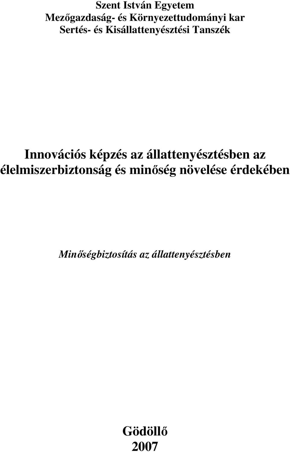állattenyésztésben az élelmiszerbiztonság és minőség növelése