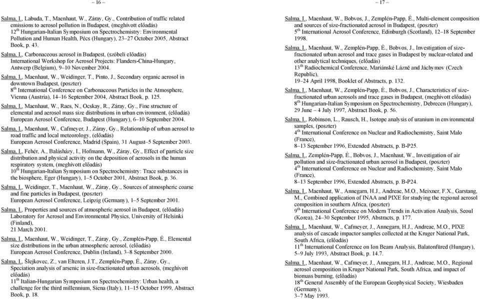 (Hungary), 23 27 October 2005, Abstract Book, p. 43. Salma, I.