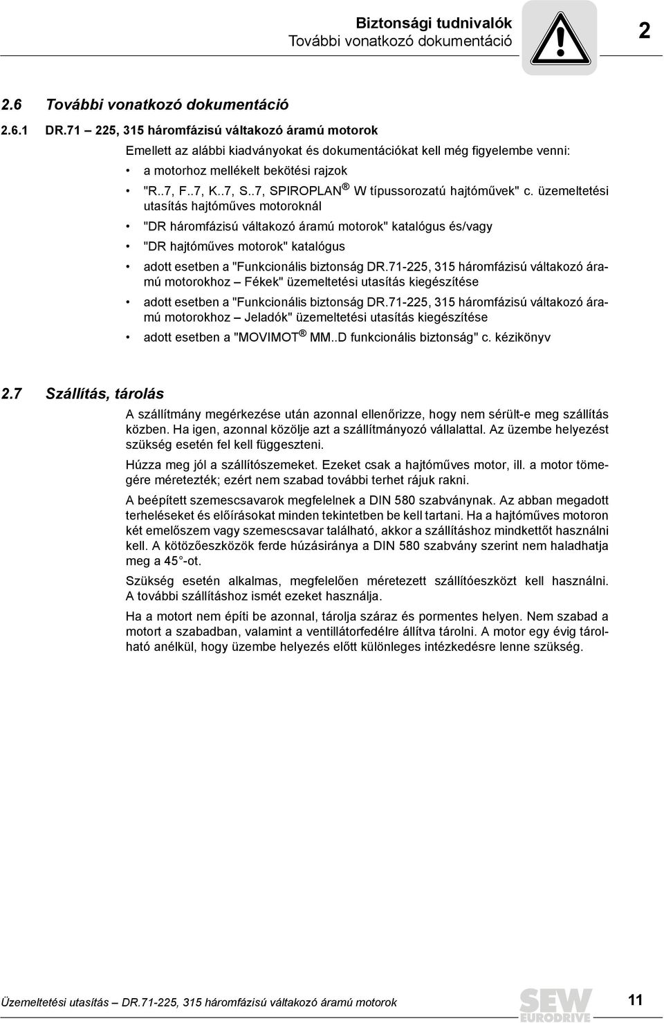.7, SPIROPLAN W típussorozatú hajtóművek" c.