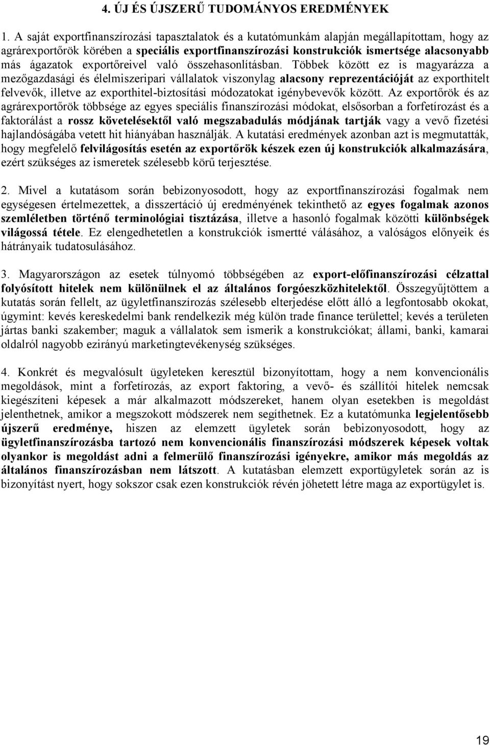 exportőreivel való összehasonlításban.