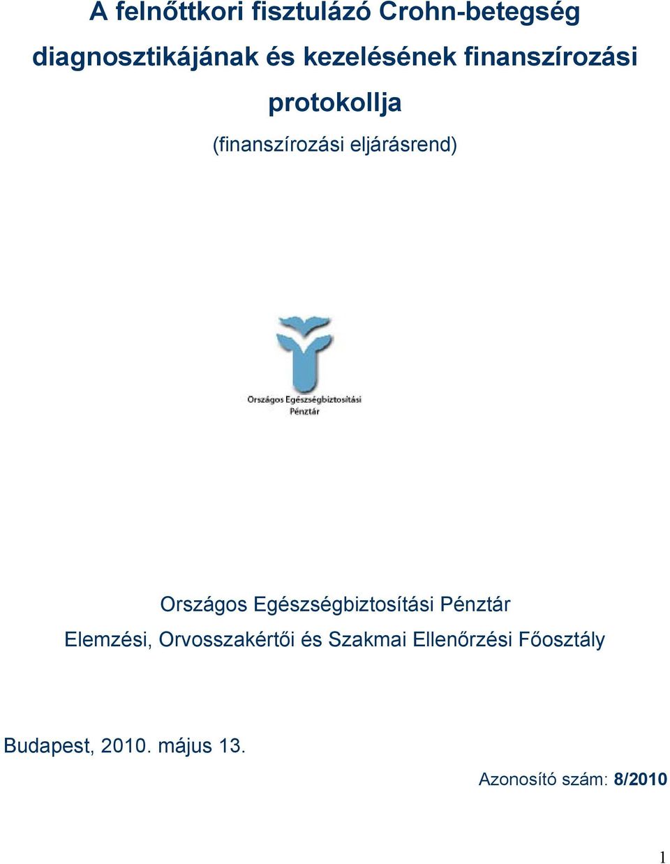 Országos Egészségbiztosítási Pénztár Elemzési, Orvosszakértői és