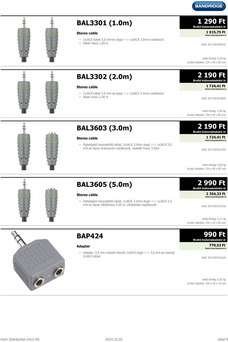 0m) Stereo cable Fejhallgató hosszabbító kábel, 1xJACK 3.5mm dugó <-> 1xJACK 3,5 mm-es aljzat Aranyozott csatlakozók, vezeték hossz 3.