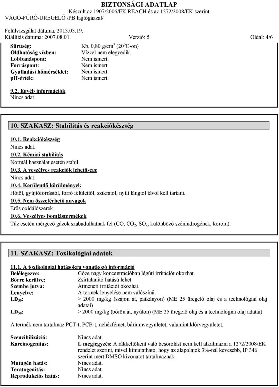 BIZTONSÁGI ADATLAP Készült az 1907/2006/EK REACH és az 1272/2008/EK szerint  VÁGÓ-FÚRÓ-ÜREGELŐ /PB hajtógázzal/ - PDF Free Download