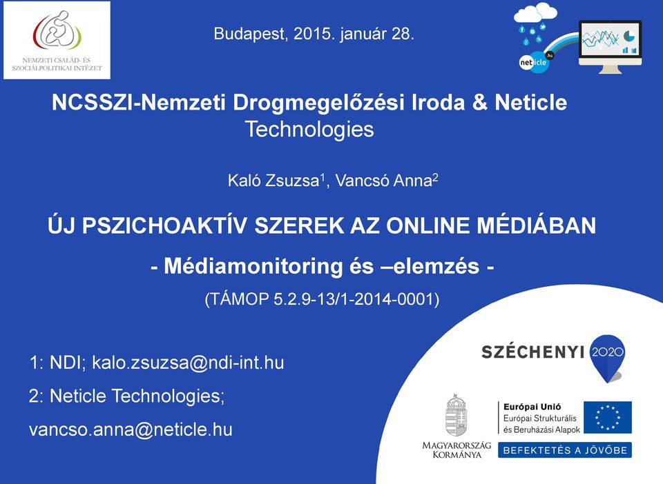 Vancsó Anna 2 ÚJ PSZICHOAKTÍV SZEREK AZ ONLINE MÉDIÁBAN - Médiamonitoring