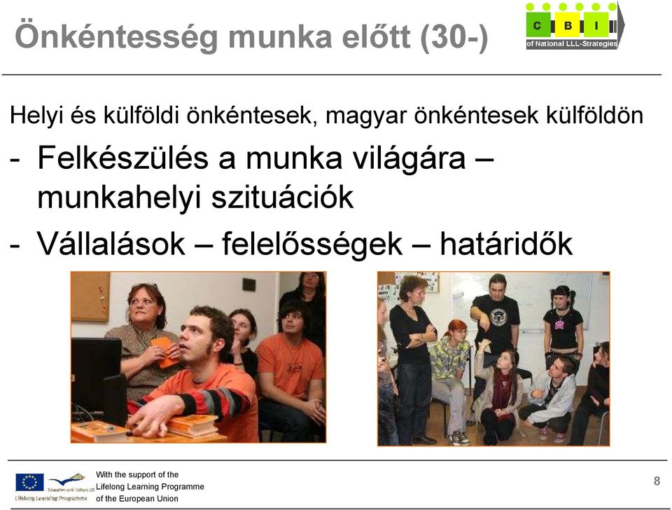 külföldön - Felkészülés a munka világára