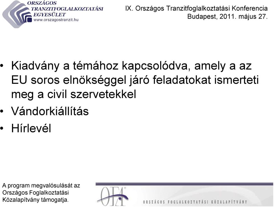 járó feladatokat ismerteti meg a
