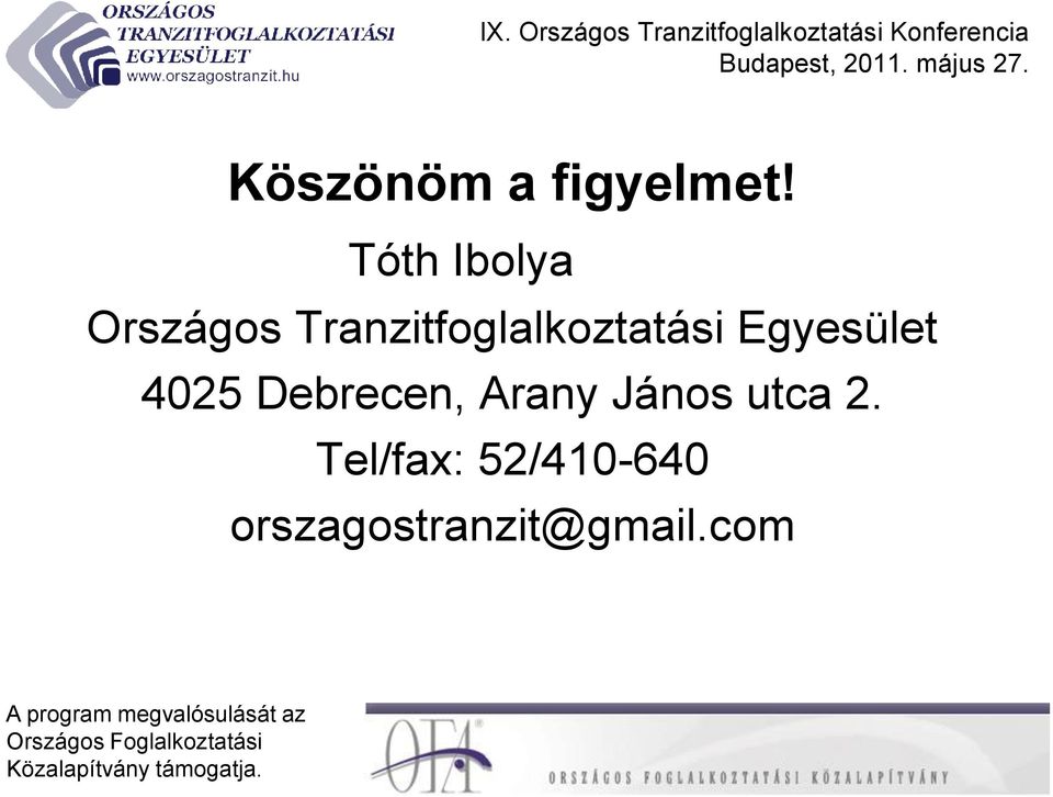 Tranzitfoglalkoztatási Egyesület 4025