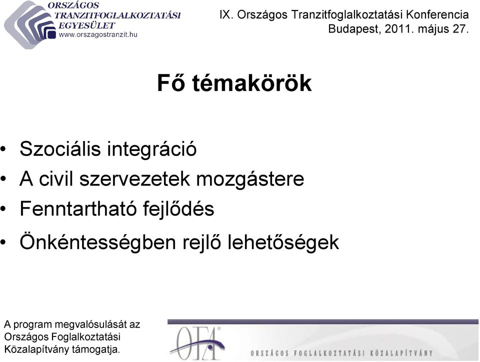 szervezetek mozgástere