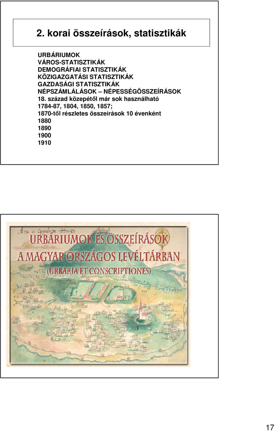 NÉPSZÁMLÁLÁSOK NÉPESSÉGÖSSZEÍRÁSOK 18.
