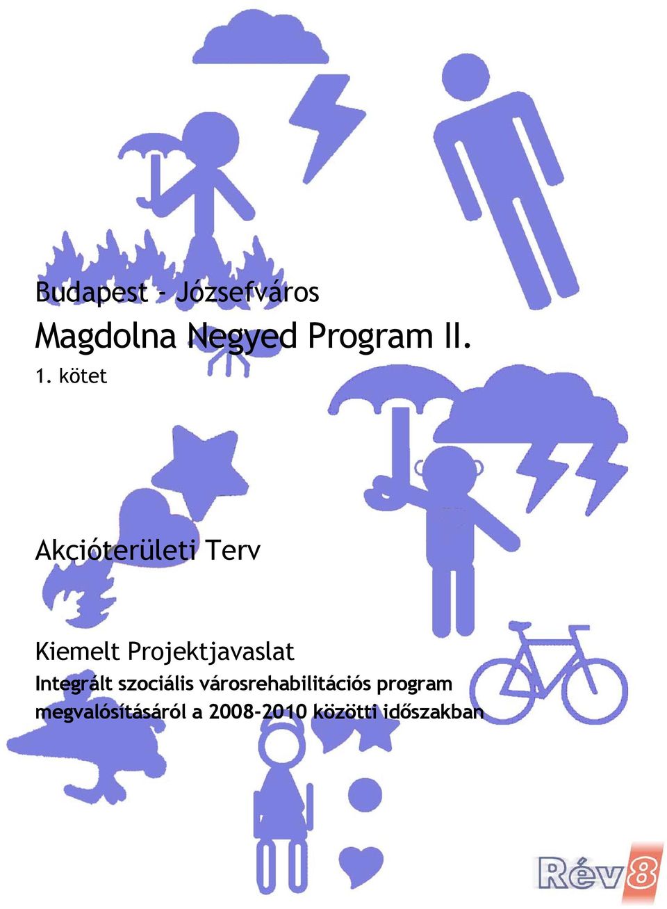 Projektjavaslat Integrált szociális