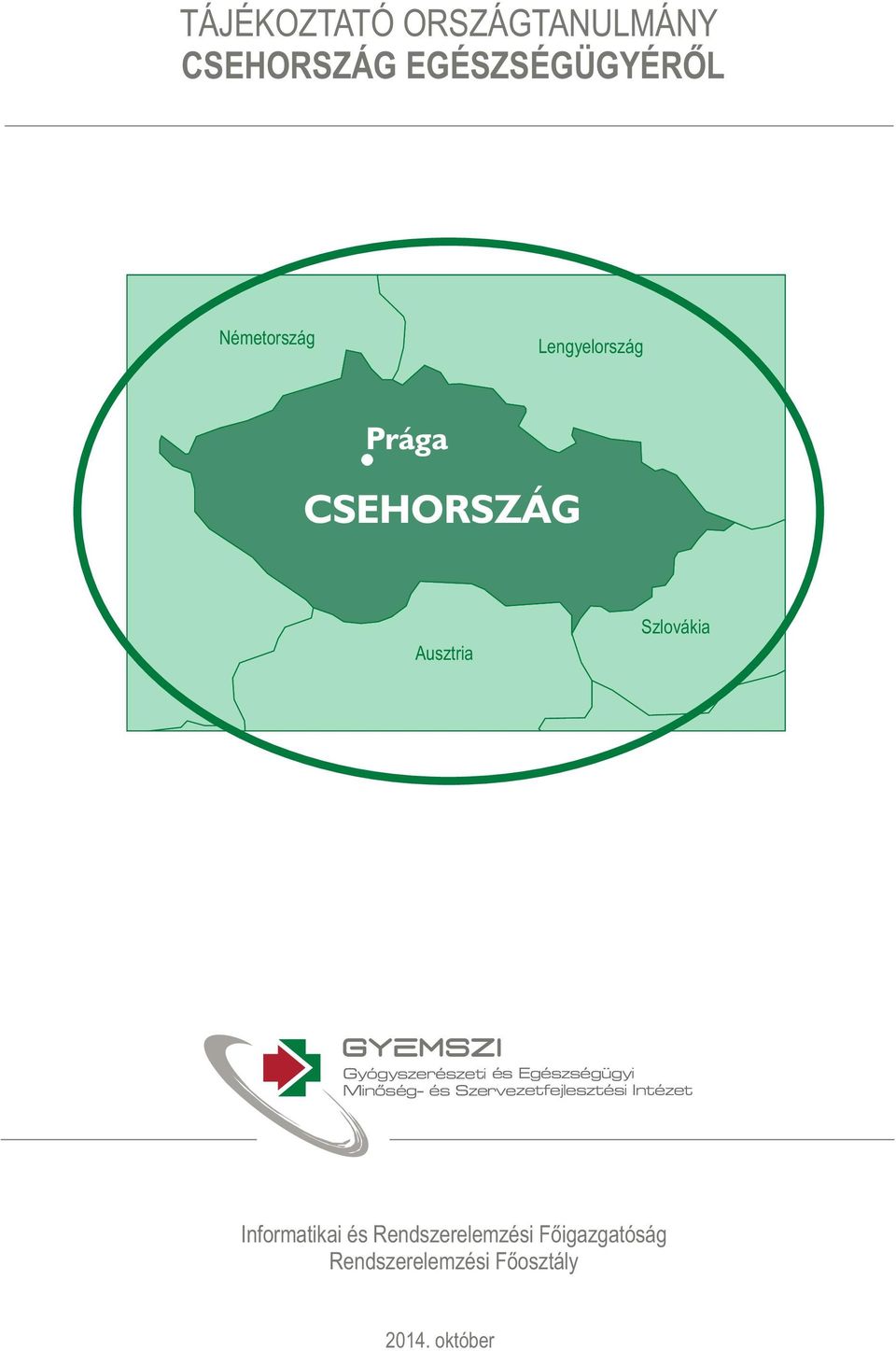 Gyógyszerészeti és Egészségügyi Minõség- és Szervezetfejlesztési