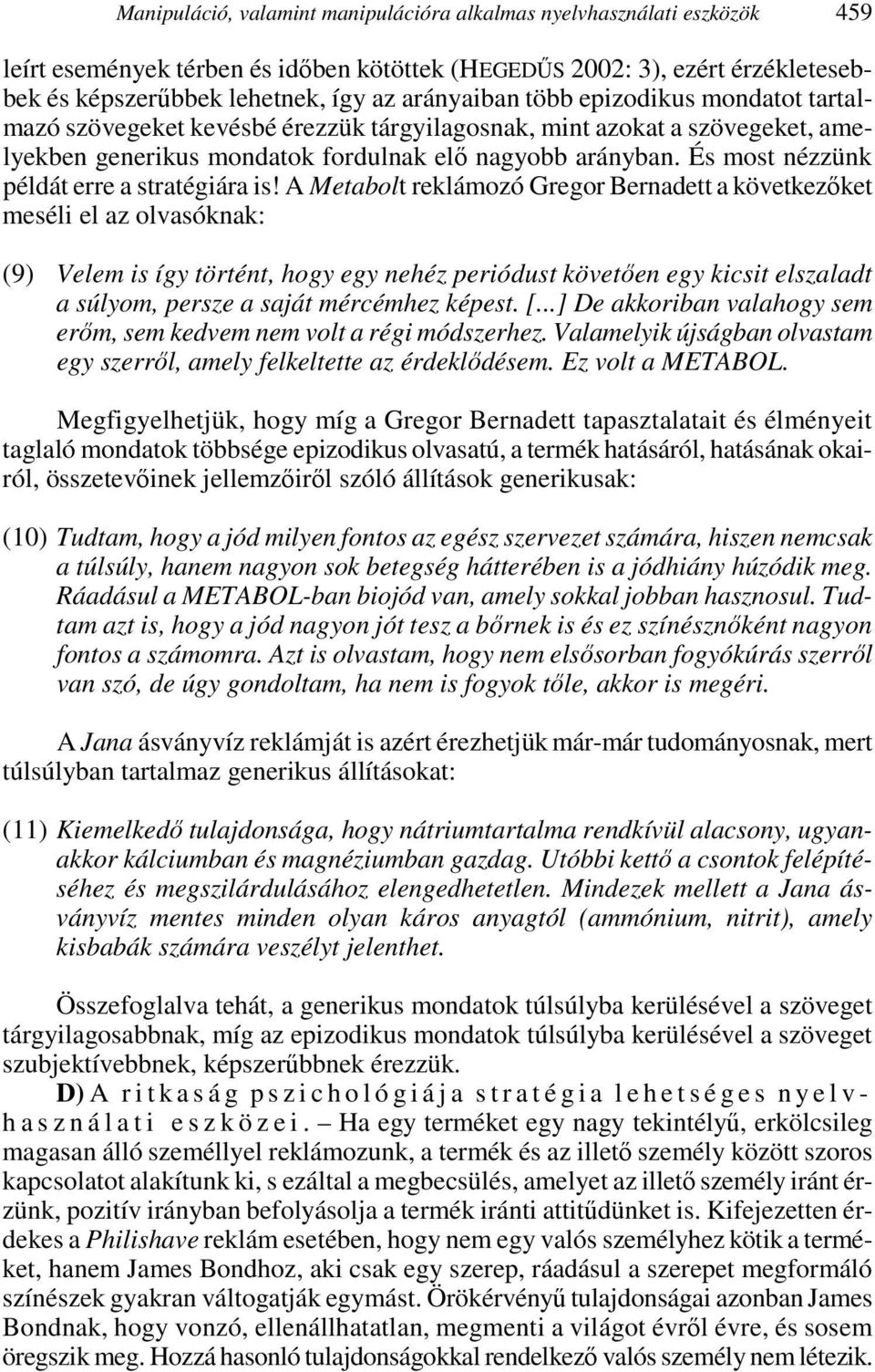 És most nézzünk példát erre a stratégiára is!