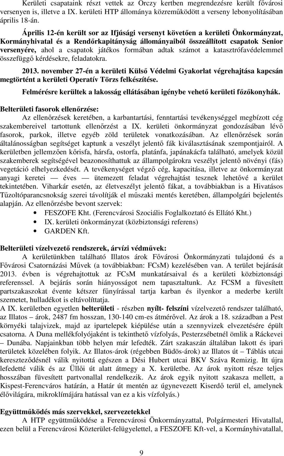 formában adtak számot a katasztrófavédelemmel összefüggő kérdésekre, feladatokra. 2013.