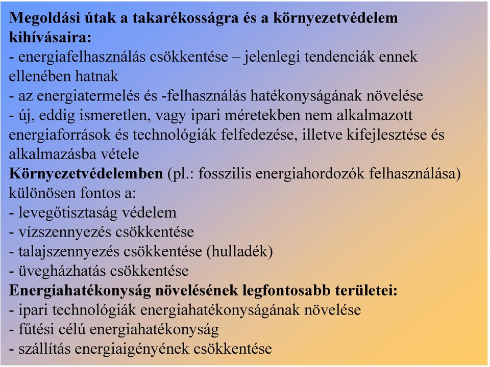 Környezetvédelemben (pl.