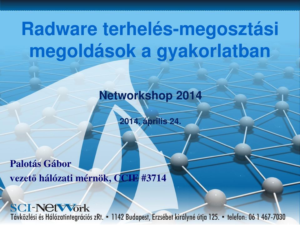 Networkshop 2014 2014. április 24.