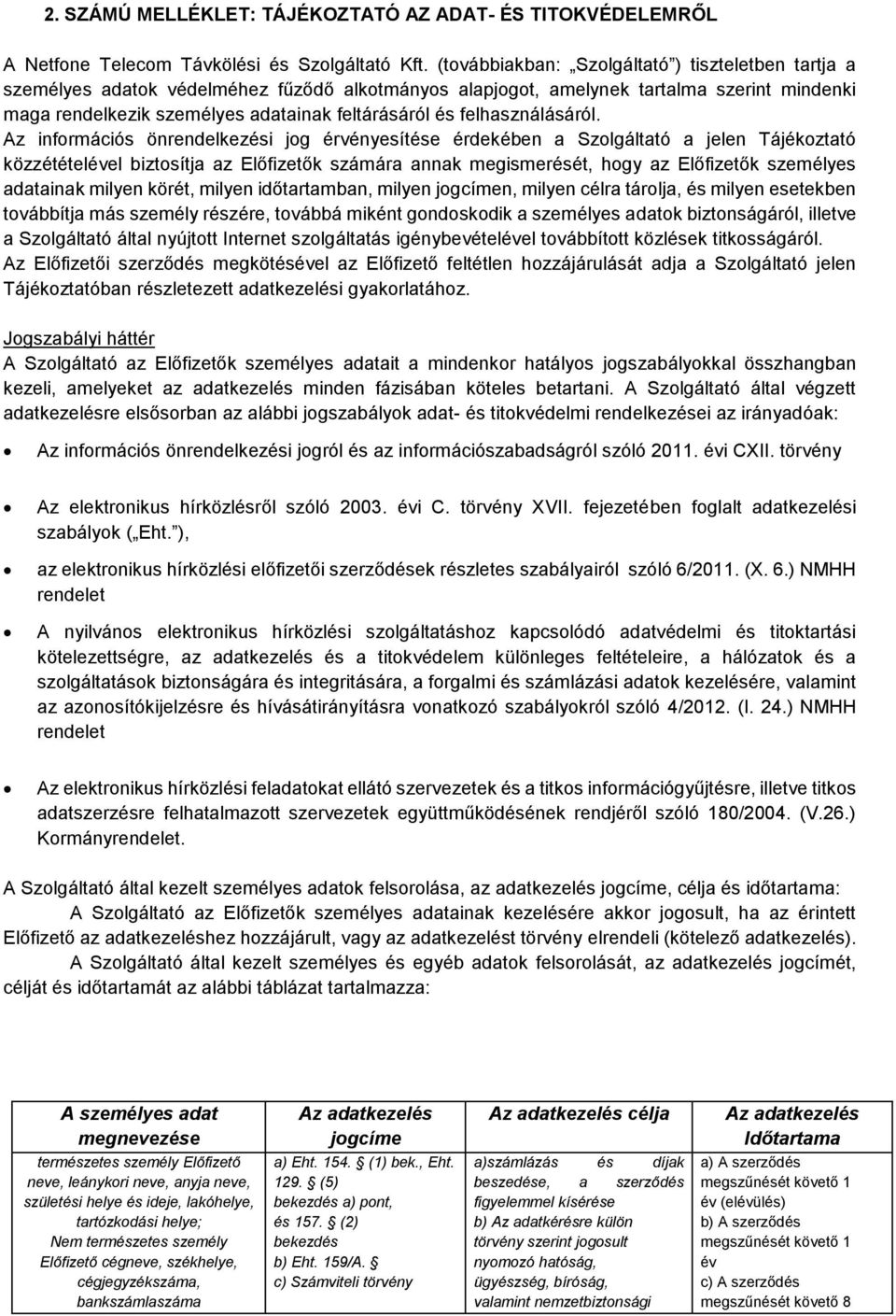 felhasználásáról.
