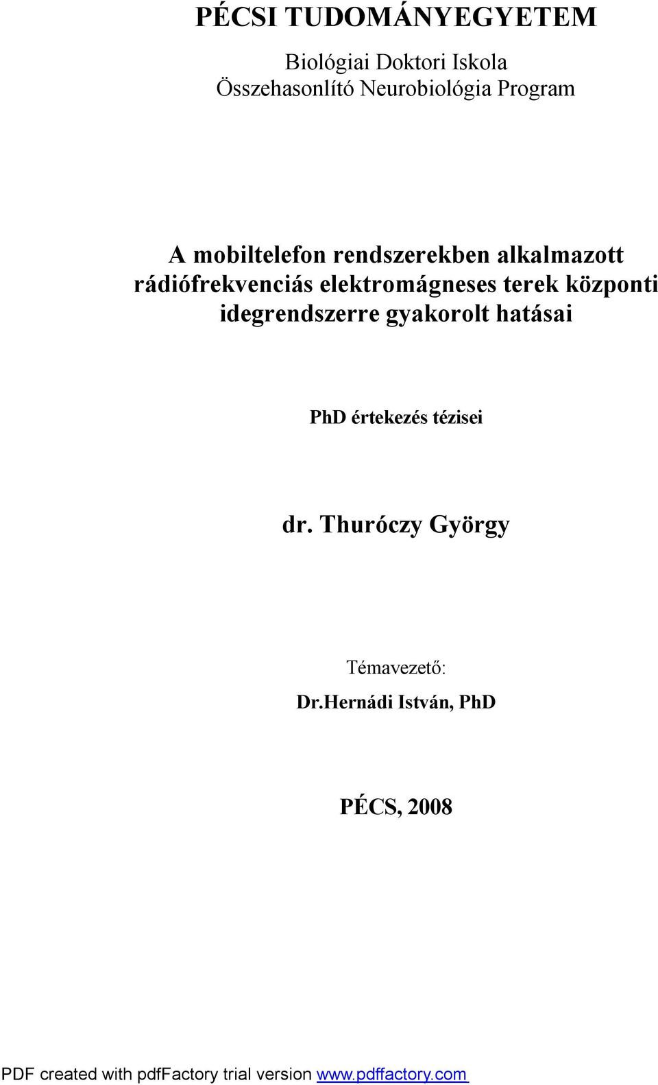 rádiófrekvenciás elektromágneses terek központi idegrendszerre gyakorolt