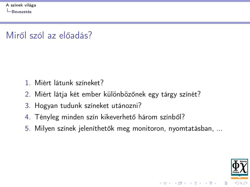 Hogyan tudunk színeket utánozni? 4.