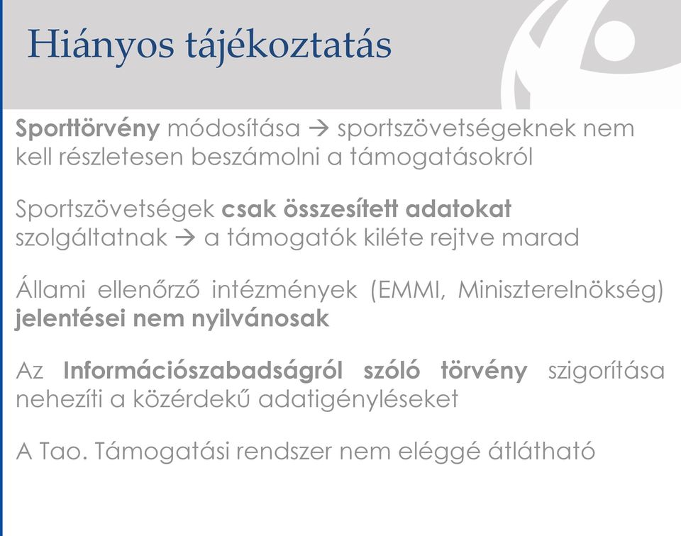 Állami ellenőrző intézmények (EMMI, Miniszterelnökség) jelentései nem nyilvánosak Az