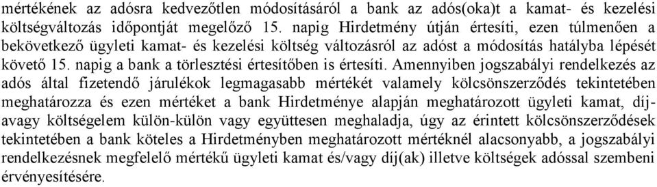 napig a bank a törlesztési értesítőben is értesíti.