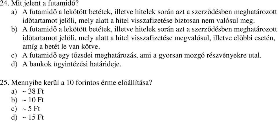 nem valósul meg.