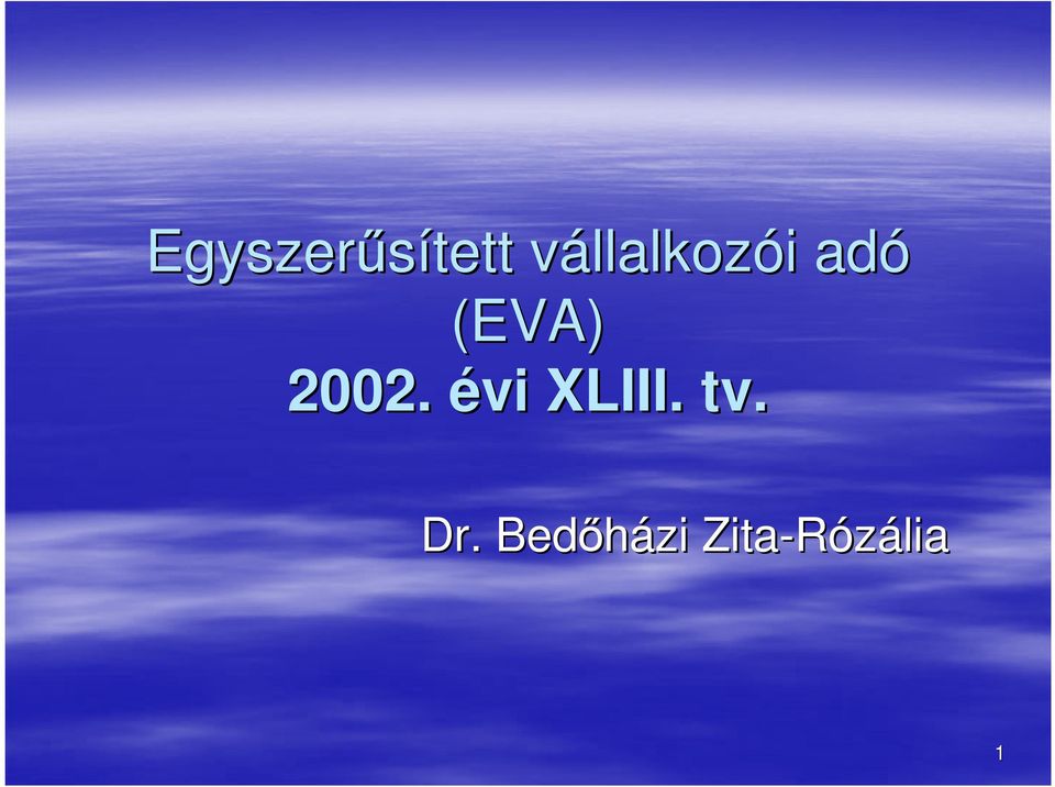 adó (EVA) 2002.