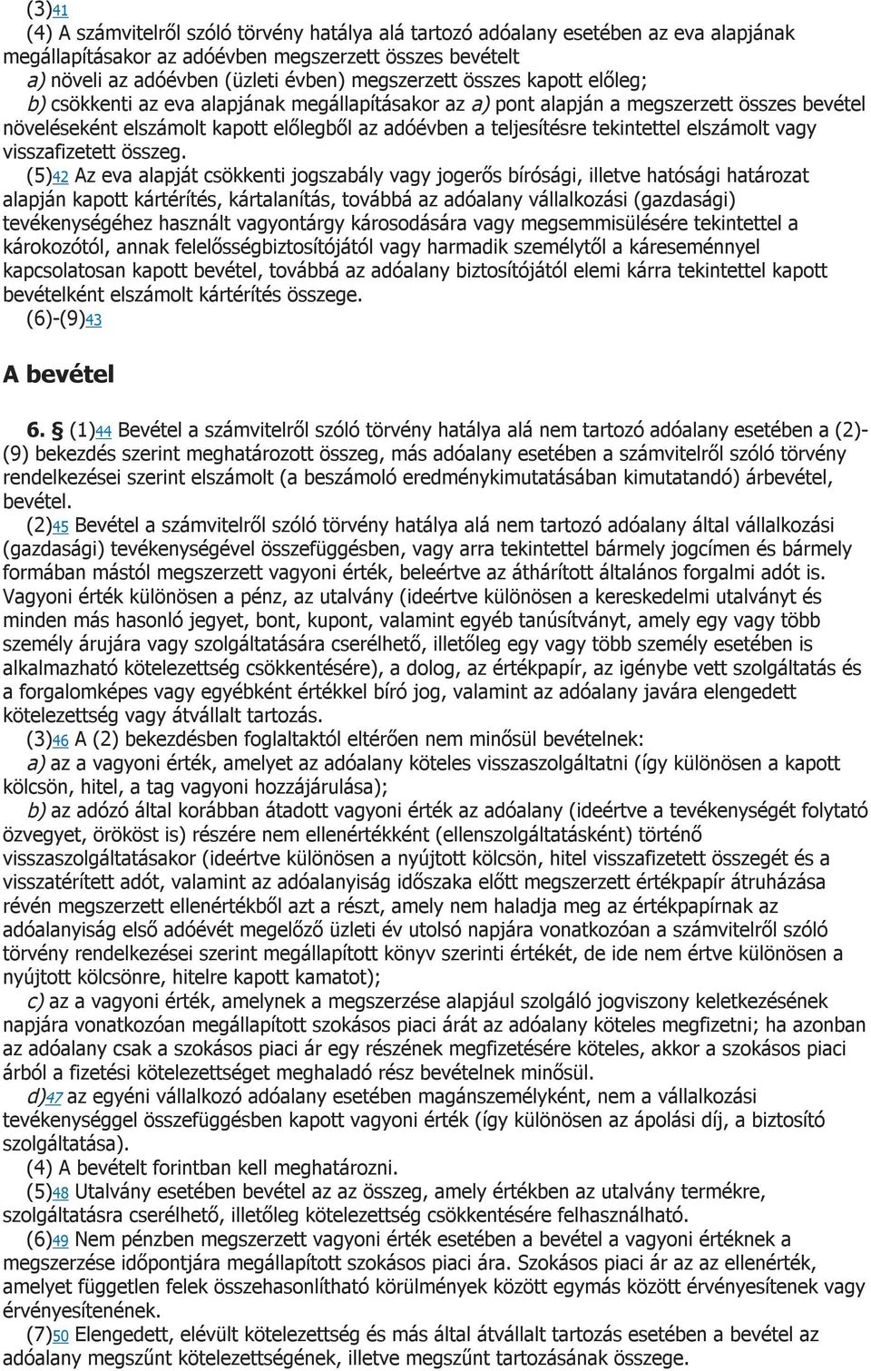 elszámolt vagy visszafizetett összeg.