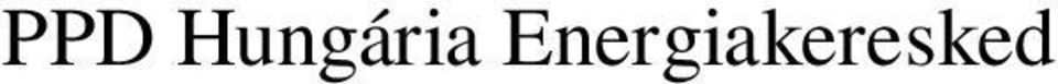 1 A PPD Hungária Kft. általános bemutatása... 13 3.2 A PPD Hungária Kft. tevékenysége, működési területe, kereskedelmi és forgalmi adatok... 13 3.3 A PPD Hungária Kft.