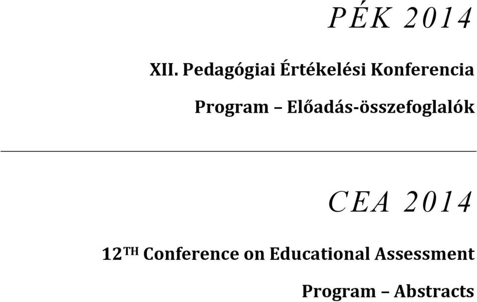 Program Előadás összefoglalók CEA