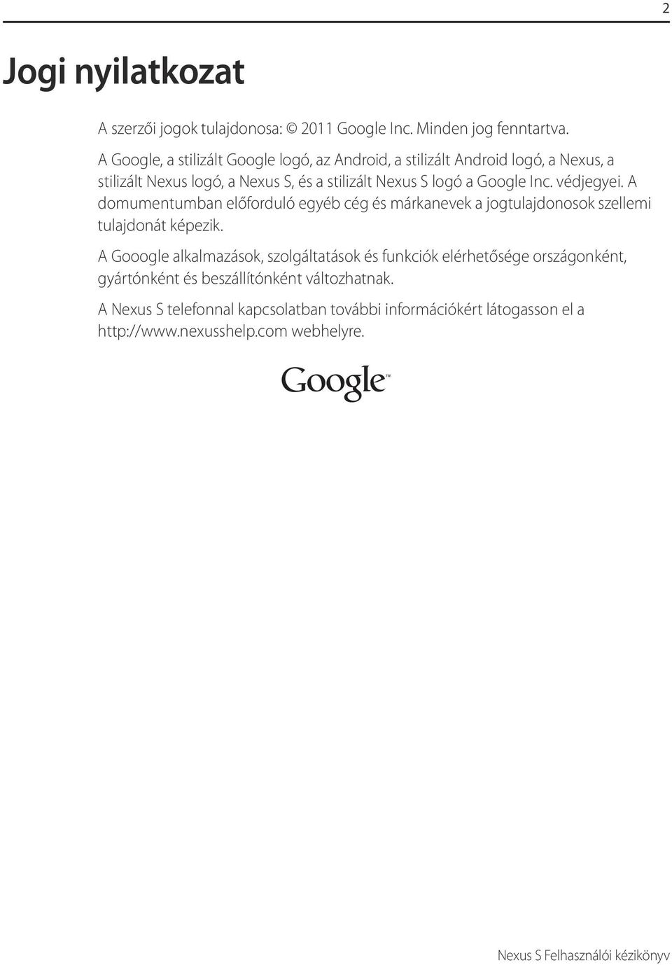 Android S logó logo, a Google Nexus, Inc. the védjegyei.