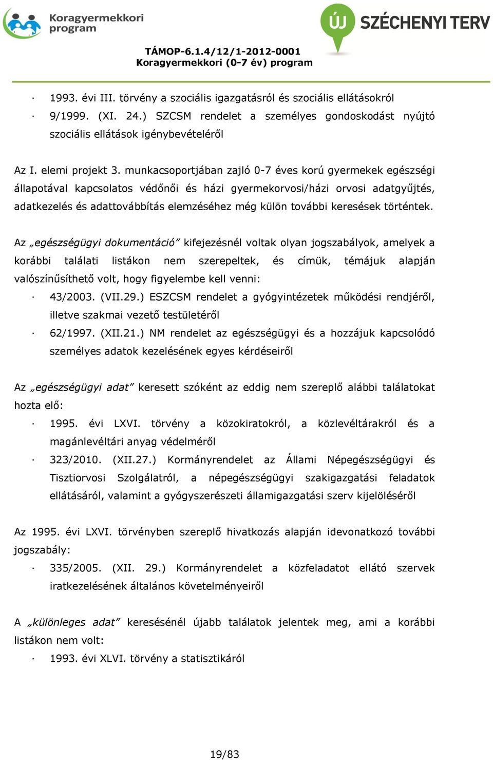 keresések történtek.