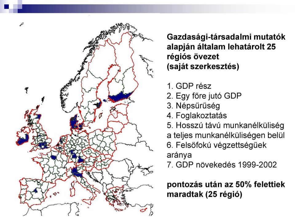 Hosszú távú munkanélküliség a teljes munkanélküliségen belül 6.