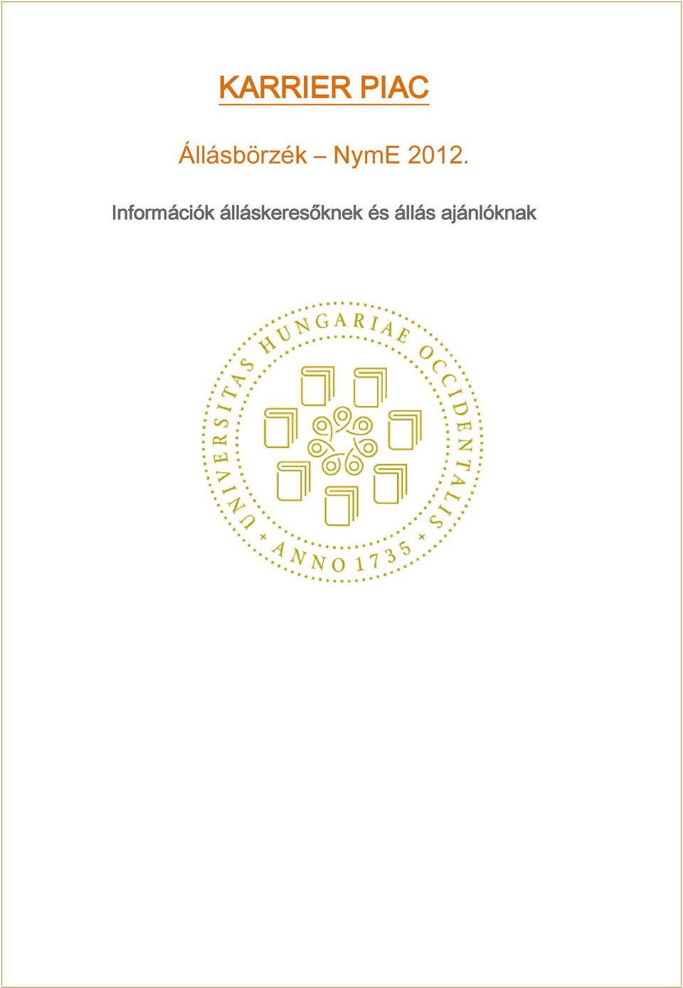 2012. Információk