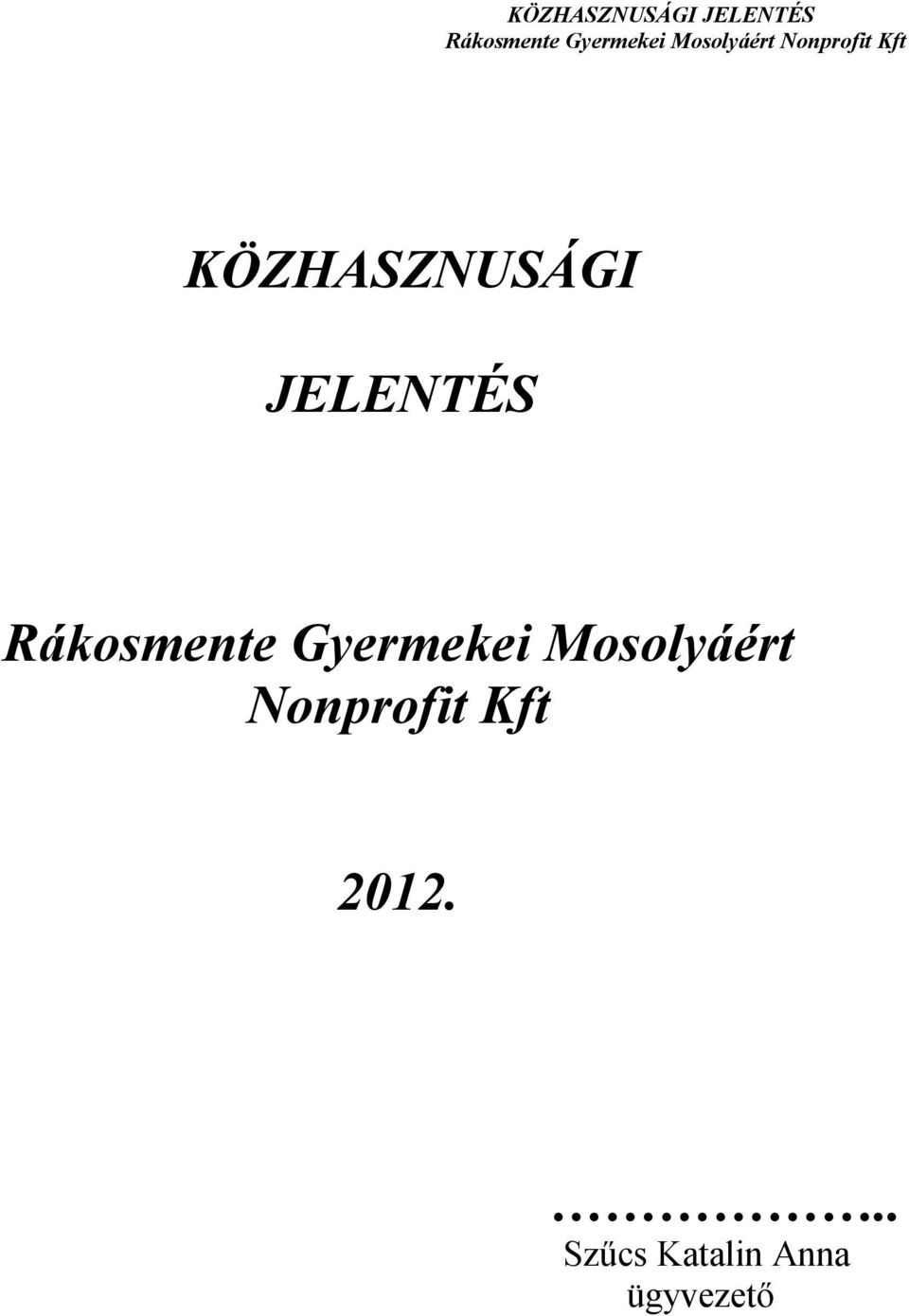 Mosolyáért Nonprofit Kft