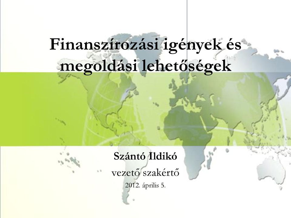 lehetőségek Szántó