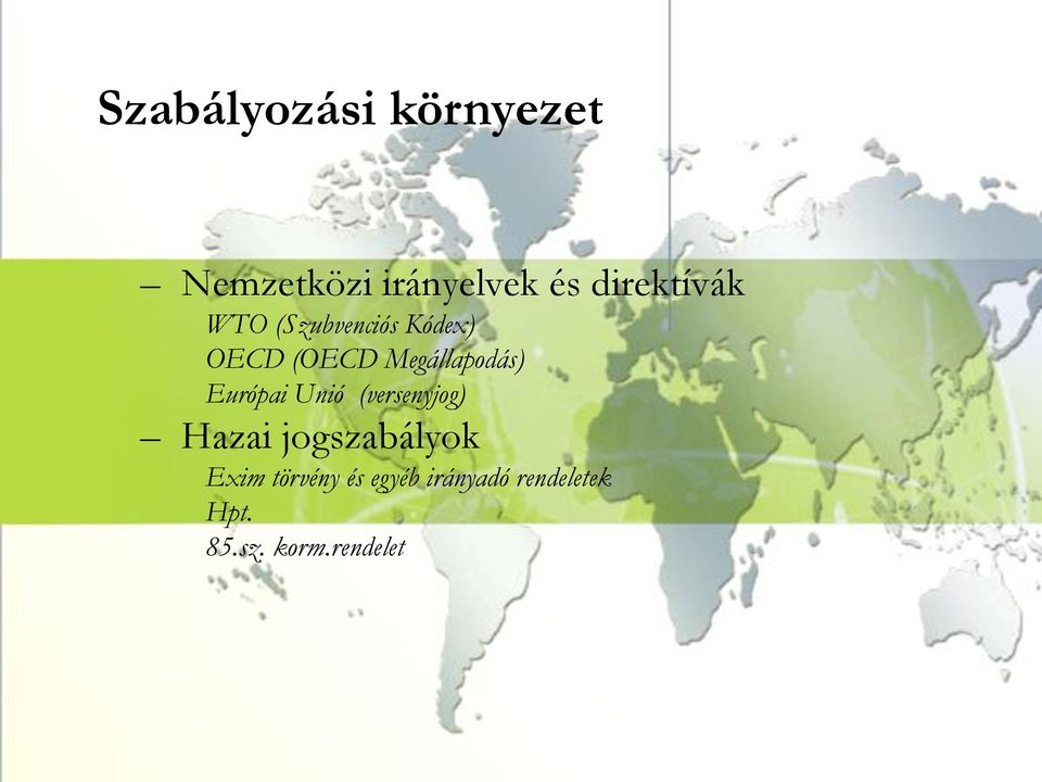 Megállapodás) Európai Unió (versenyjog) Hazai
