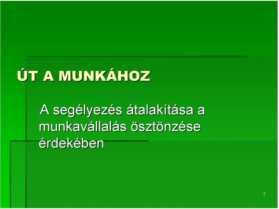 átalakítása a