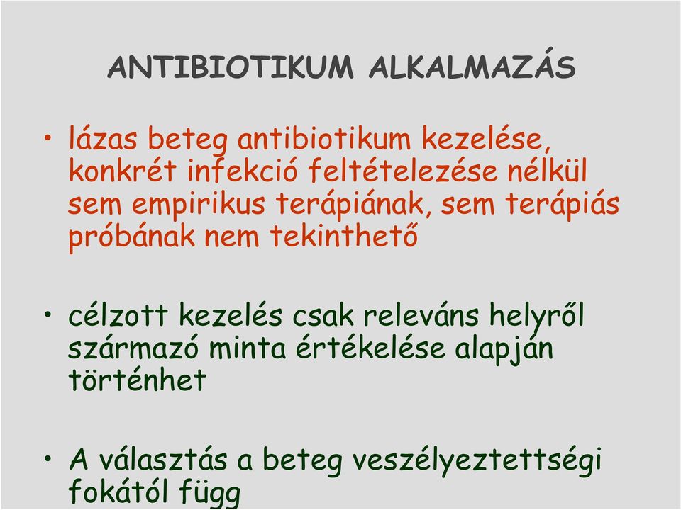 próbának nem tekinthetı célzott kezelés csak releváns helyrıl származó