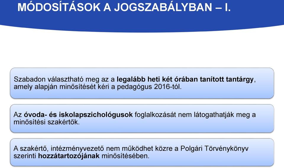 minősítését kéri a pedagógus 2016-tól.