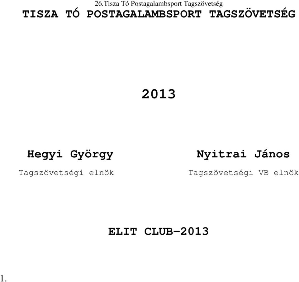Tagszövetségi elnök Nyitrai