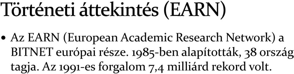 1985-ben alapították, 38 ország tagja.