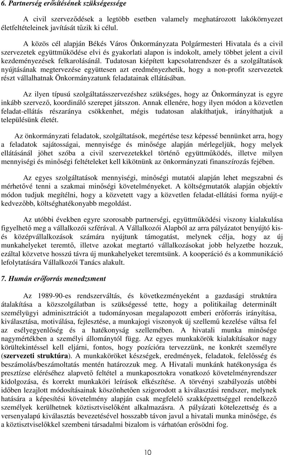 felkarolásánál.