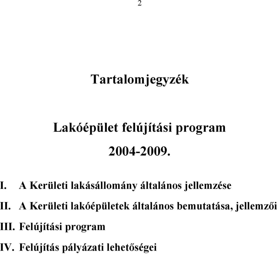 A Kerületi lakásállomány általános jellemzése II.