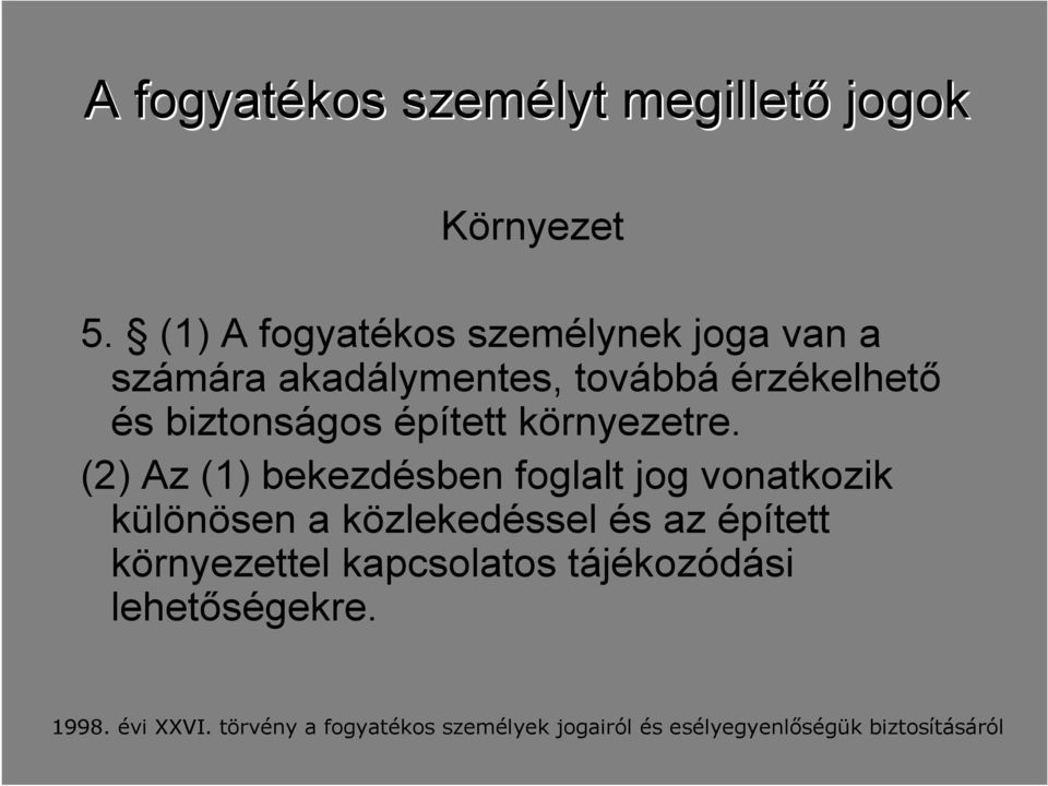 épített környezetre.