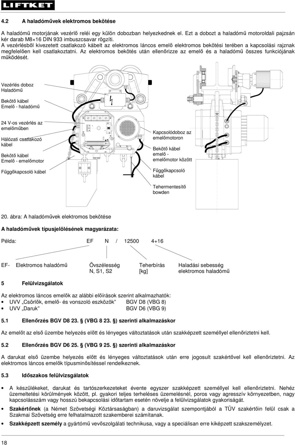 ELEKTROMOS LÁNCOS EMELŐ K e z e l é s i u t a s í t á s - PDF Free Download